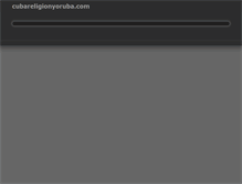 Tablet Screenshot of cubareligionyoruba.com